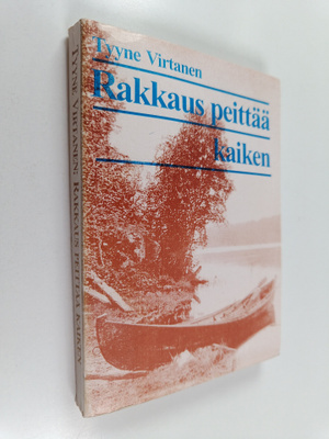 Tyyne Virtanen : Rakkaus peittää kaiken
