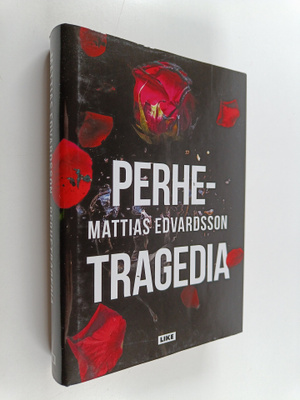 Mattias Edvardsson : Perhetragedia