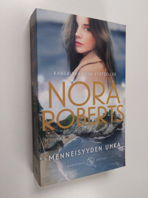 Nora Roberts : Menneisyyden uhka