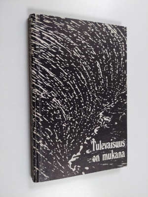 Matti ym. (toim.) Taipale : Tulevaisuus on mukana : Lapua...