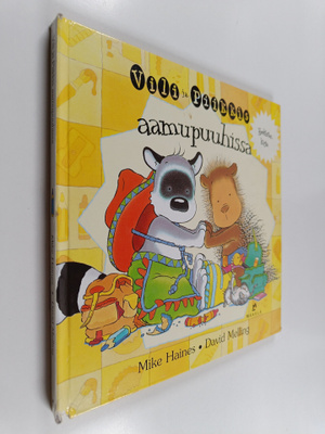 Mike Haines : Vili ja Piikkis aamupuuhissa