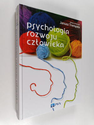 Janusz Trempala ym. : Psychologia rozwoju czlowieka - pod...