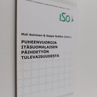 Puheenvuoroja itäsuomalaisen päihdetyön tulevaisuudesta - pikkukuva 1