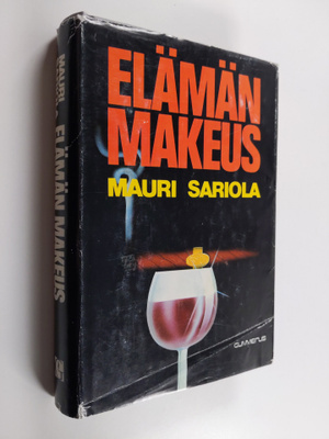 Mauri Sariola : Elämän makeus
