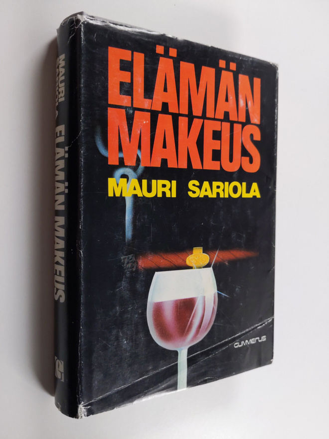 Mauri Sariola : Elämän makeus