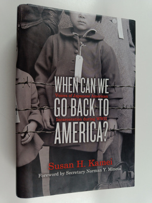 Susan H. Kamei : When Can We Go Back to America? : Voices...