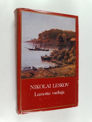 N. S. Leskov : Lumottu vaeltaja ; Naurua ja surua ; Mtsen...