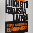 Liikkeitä laidasta laitaan : Populismin nousu Euroopassa - pikkukuva 1