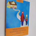 Menetyksistä mahdollisuuksiin : perhehoitoa lasten ja van... - pikkukuva 1