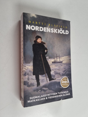 Martti Blåfield : Nordenskiöld - Suomalaissyntyisen tutki...