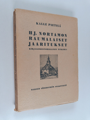 Kalle Pietilä : HJ. Nortamon raumalaiset jaaritukset : ki...