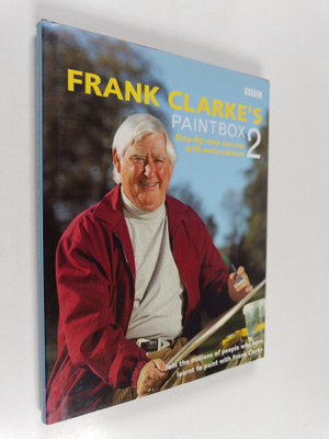 Frank Clarke : Frank Clarke's Paintbox 2