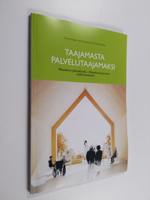 Jonna Taegen : Taajamasta palvelutaajamaksi