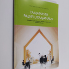 Jonna Taegen : Taajamasta palvelutaajamaksi - pikkukuva 1