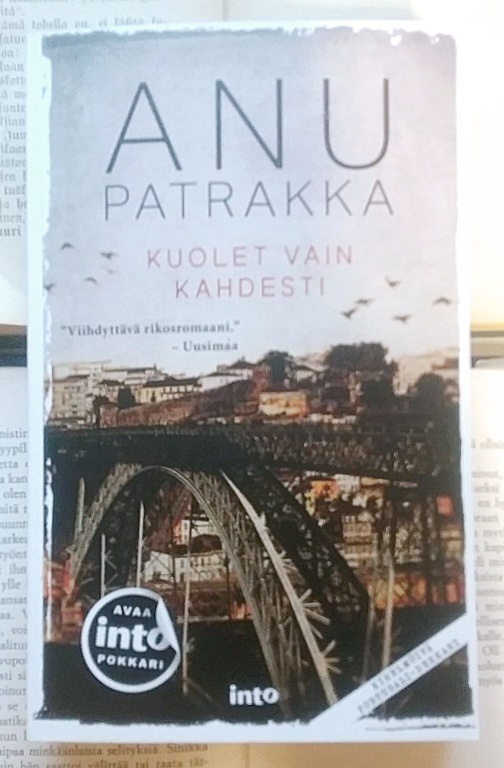Anu Patrakka - Kuolet vain kahdesti (pokkari)