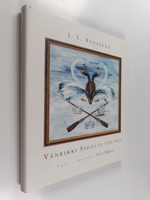 Johan Ludvig Runeberg : Vänrikki Stoolin tarinat (kuvitta...