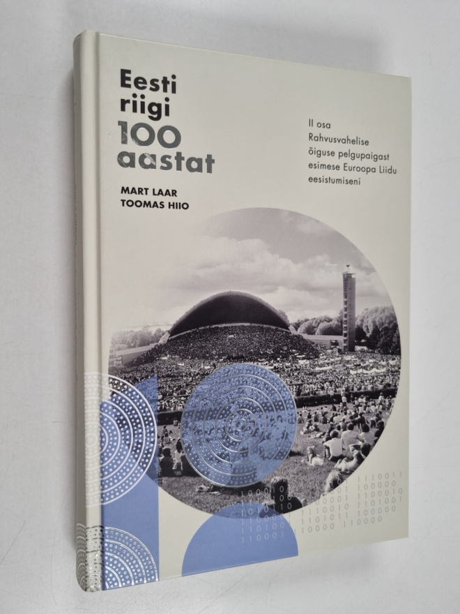 Mart Laar : Eesti riigi 100 aastat, II : Rahvusvahelise o...