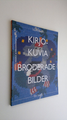 Kirjokuvia - Kuvasta kirjokankaaksi, tarinasta tuolinpääl...