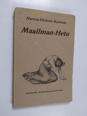 Hanna-Helena Kunnas : Maailman-Hetu (lukematon)