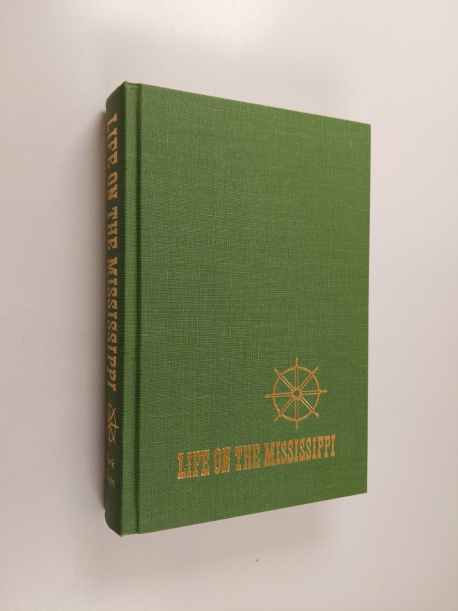Mark Twain : Life on the Missisippi