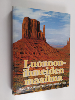 Pertti (vastaava toim.) Kosonen : Luonnonihmeiden maailma...