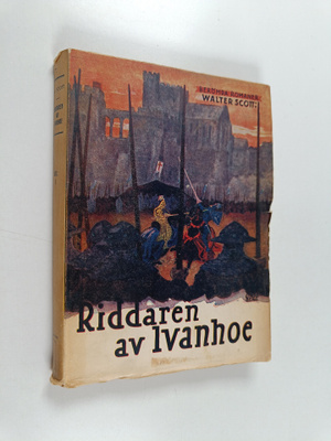 Walter Scott : Riddaren av Ivanhoe. Del I