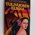 Phyllis A. Whitney : Tulivuoren kukka - pikkukuva 1