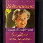 Nyman, Maija : Kokonaisena - aina elämään asti - pikkukuva 1