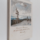 Johannes Virtanen : Papinkaavun alla - pikkukuva 1