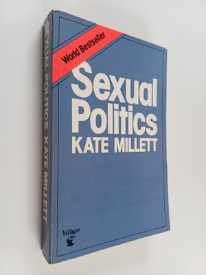 Kate Millett : Sexual politics