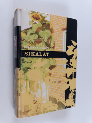 Susanna Alakoski : Sikalat
