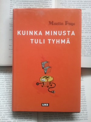 Martin Page - Kuinka minusta tuli tyhmä (sid.)