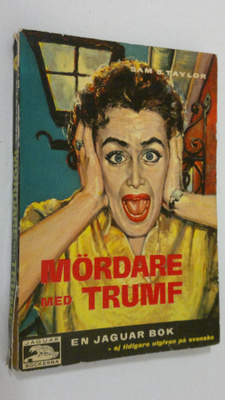 Sam S. Taylor : Mördare med Trumf