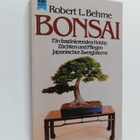 Robert L. Behme : Bonsai : Ein faszinierendes Hobby ; Zuc... - pikkukuva 1