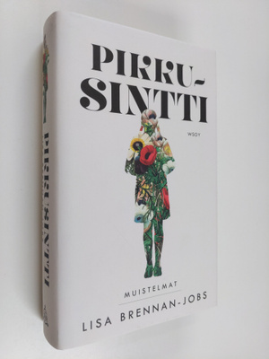 Lisa Brennan-Jobs : Pikkusintti - Muistelmat
