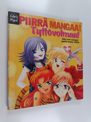 Christopher Hart : Piirrä mangaa! : tyttövoimaa! : näin t...