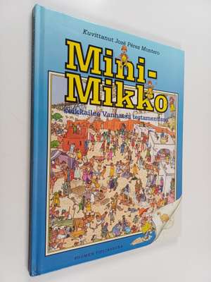 Jose Perez Montero : Mini-Mikko seikkailee Vanhassa testa...