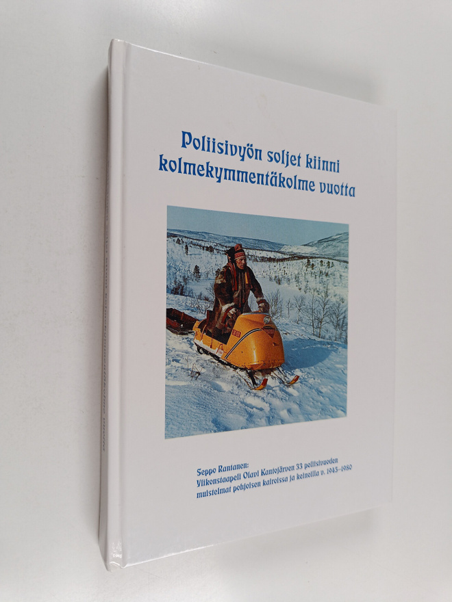 Seppo Rantanen : Poliisivyön soljet kiinni kolmekymmentä ...