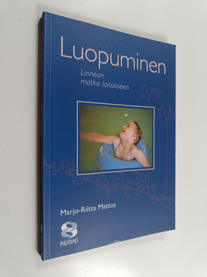 Marjo-Riitta Mattus : Luopuminen : Linnean matka laitokseen