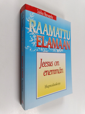 Jukka Norvanto : Jeesus on enemmän : kirje heprealaisille