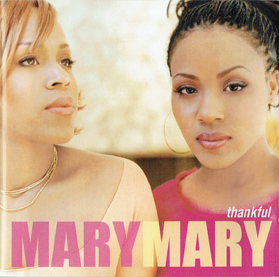 Mary Mary : Thankful - CD
