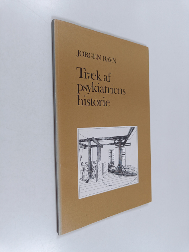 Jorgen Ravn : Traek af psykiatriens historie