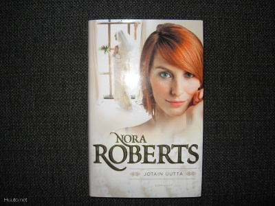 Nora Roberts:Jotain uutta v.2010