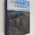 Hannes Sihvo : Vanhoilla urilla - pikkukuva 1