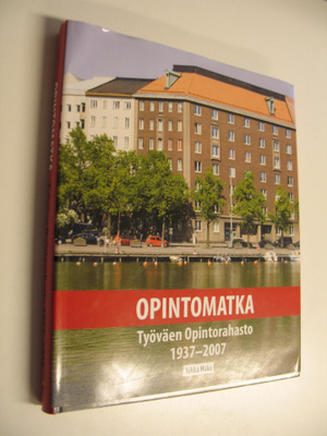 Jukka Hako : Opintomatka : Työväen opintorahasto 1937-2007