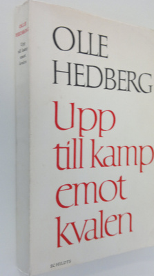 Olle Hedberg : Upp till kamp emot kvalen