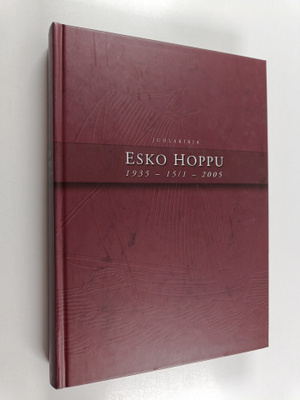 Juhlajulkaisu Esko Hoppu 1935-15/1-2005