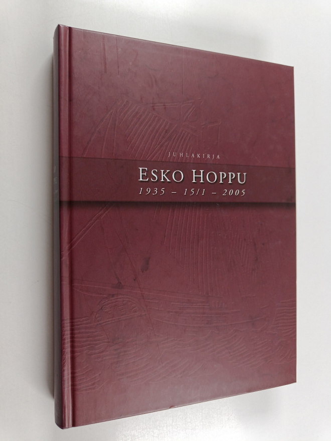 Juhlajulkaisu Esko Hoppu 1935-15/1-2005
