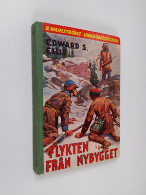 Edward S. Ellis : Flykten från nybygget
