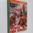 Edward S. Ellis : Flykten från nybygget - pikkukuva 1